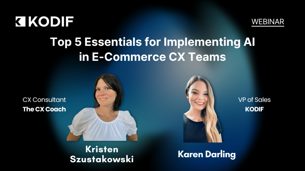 Top 5 Essentials for Implementing AI in E-Commerce CX Teams