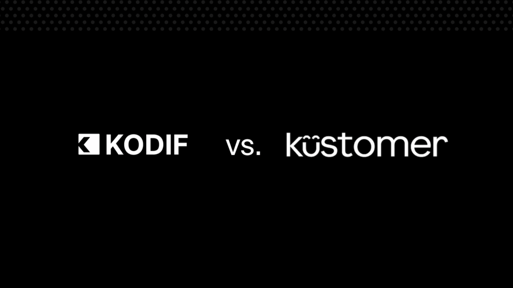 KODIF vs Kustomer